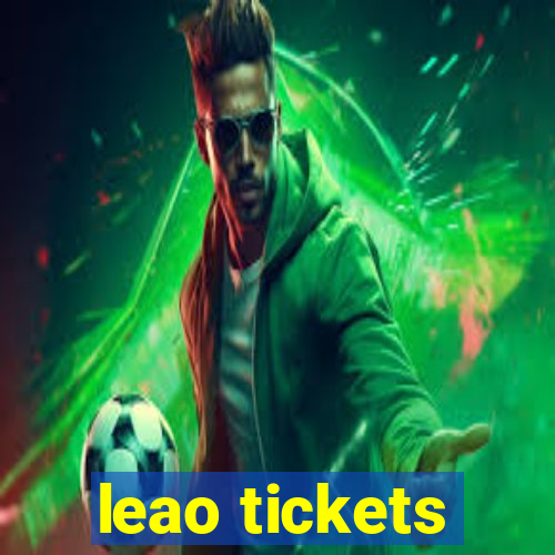 leao tickets